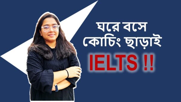 ঘরে বসে IELTS প্রস্তুতি - Image 3